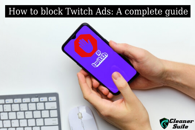 How to block Twitch Ads A complete guide