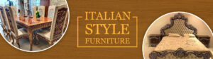 Italian Styled Furniture