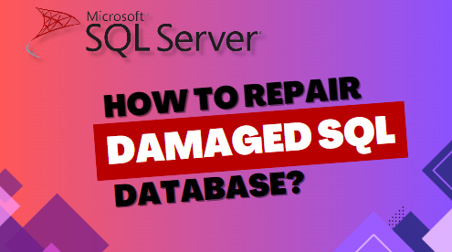 How to repair damaged SQL database?