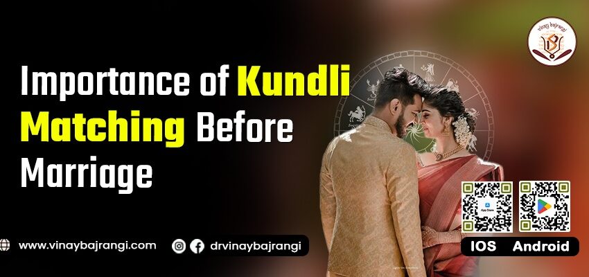 Importance of Kundli Matching Before Marriage