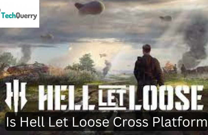 is hell let loose cross platform