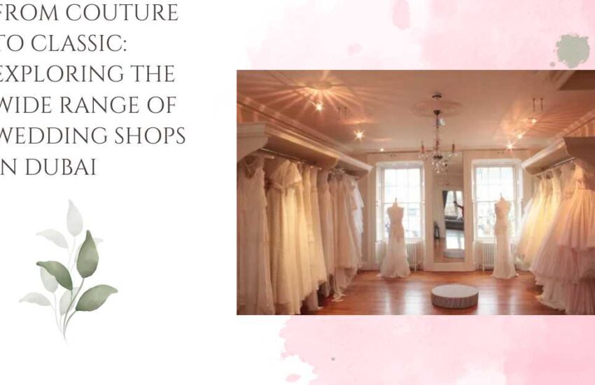 wedding dress shops in Dubai