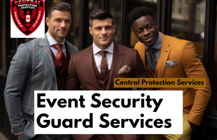 Guide to Event Security Guard Services by Central Protection