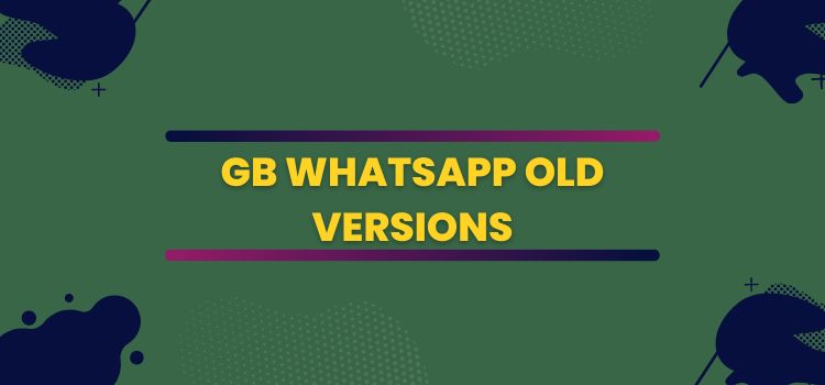 GB Whatsapp Old version