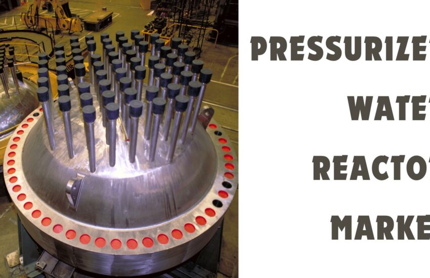Pressurized Water Reactor Market