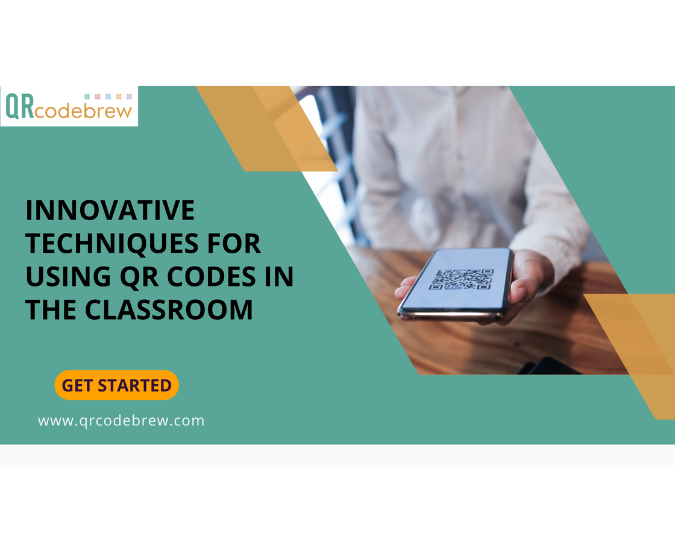 Innovative Techniques for Using QR Codes in the Classroom