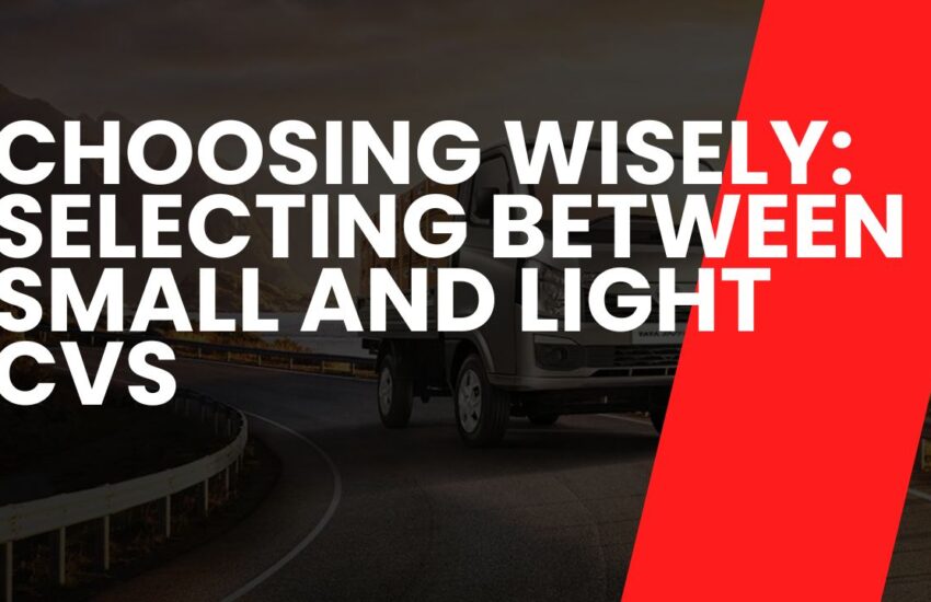 Choosing Wisely: Selecting Between Small and Light CVs