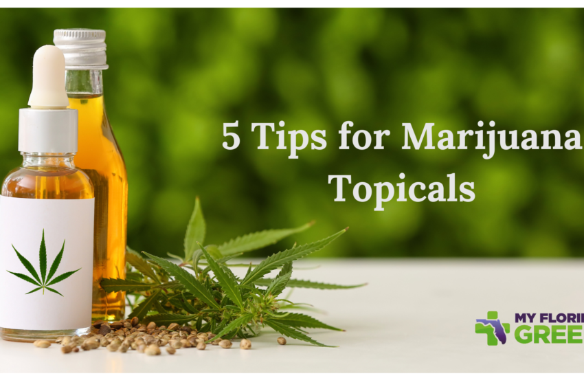 5 Tips for Marijuana Topicals